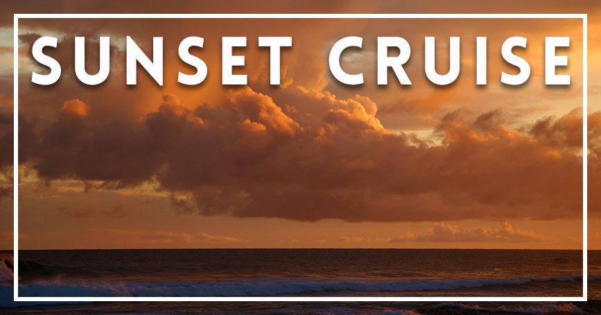 Kauai sunset cruise Kauai sunset cruise